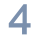 4